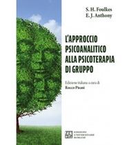 L'approccio psicoanalitico alla psicoterapia di gruppo - Librerie.coop