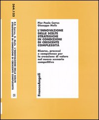 L'innovazione delle scelte strategiche in condizioni di crescente complessità. Risorse, processi e competenze per la creazione di valore nel nuovo scenario ... - Librerie.coop