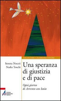 Una speranza di giustizia e di pace. Ogni giorno di Avvento con Isaia - Librerie.coop
