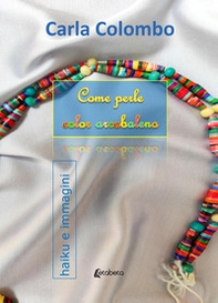 Come perle color arcobaleno - Librerie.coop