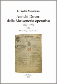Antichi doveri della massoneria operativa. Ediz. italiana e originale - Librerie.coop