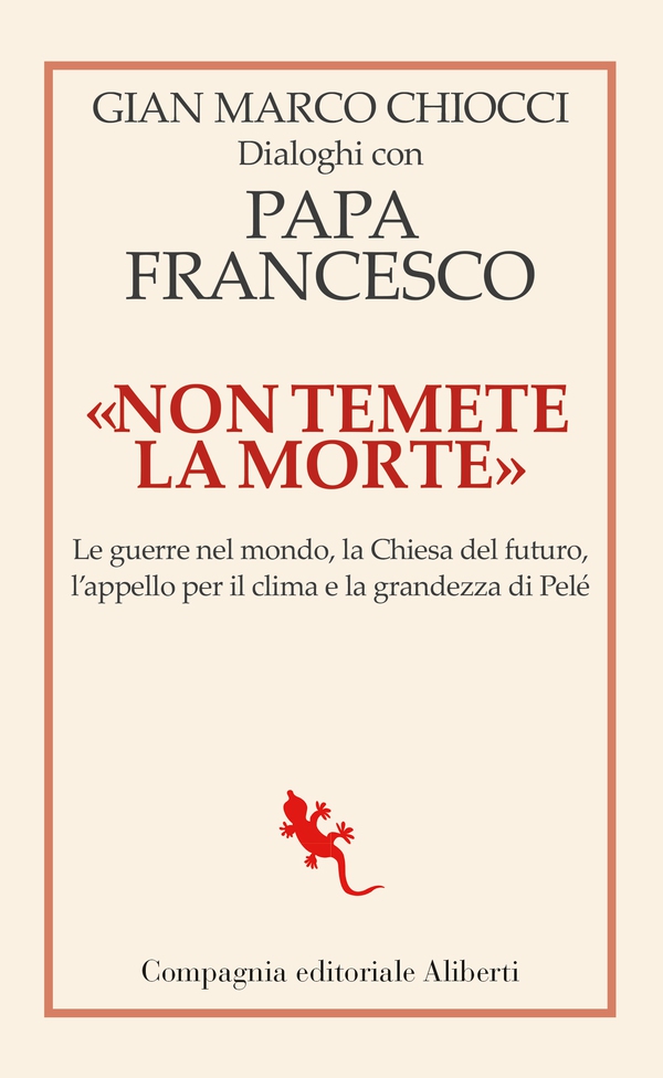 «Non temete la morte». Dialoghi con papa Francesco - Librerie.coop «Non temete la morte». Dialoghi con papa Francesco - Librerie.coop