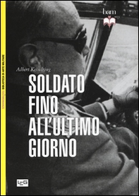 Soldato fino all'ultimo giorno - Librerie.coop