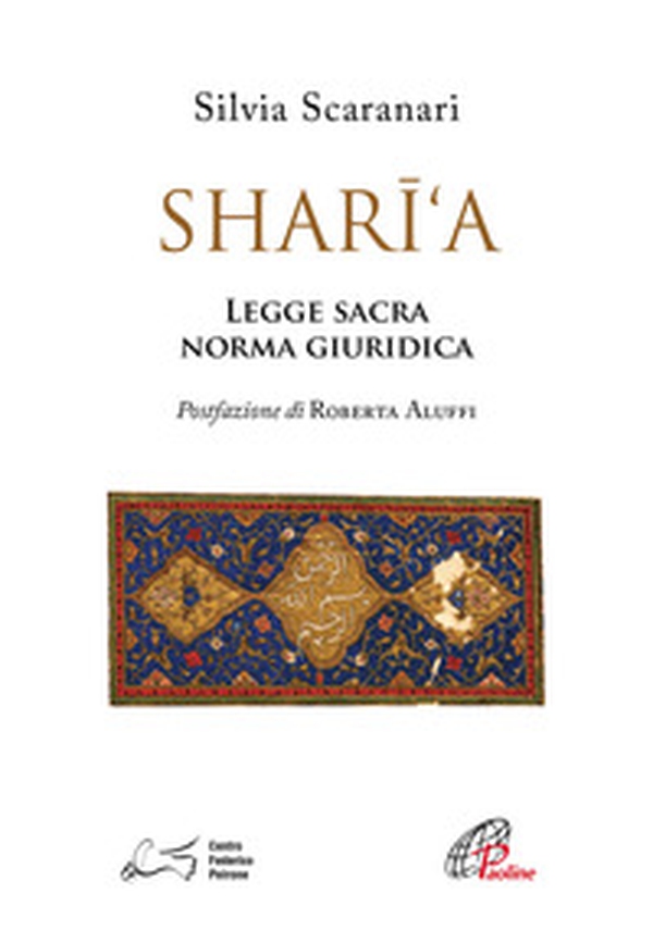 Shari'a. Legge sacra, norma giuridica - Librerie.coop Shari'a. Legge sacra, norma giuridica - Librerie.coop