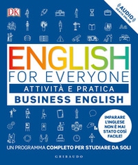English for everyone. Business english. Attività e pratica. Un programma completo per studiare da soli - Librerie.coop