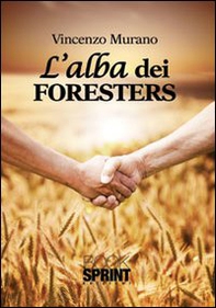 L'alba dei Foresters - Librerie.coop