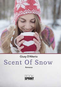 Scent of snow - Librerie.coop