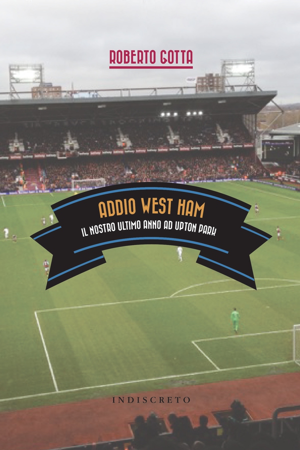 Addio West Ham - Librerie.coop Addio West Ham - Librerie.coop