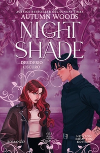 Nightshade. Desiderio oscuro - Librerie.coop