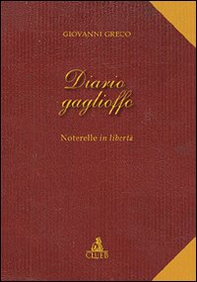 Diario Gaglioffo. Noterelle in libertà - Librerie.coop Diario Gaglioffo. Noterelle in libertà - Librerie.coop