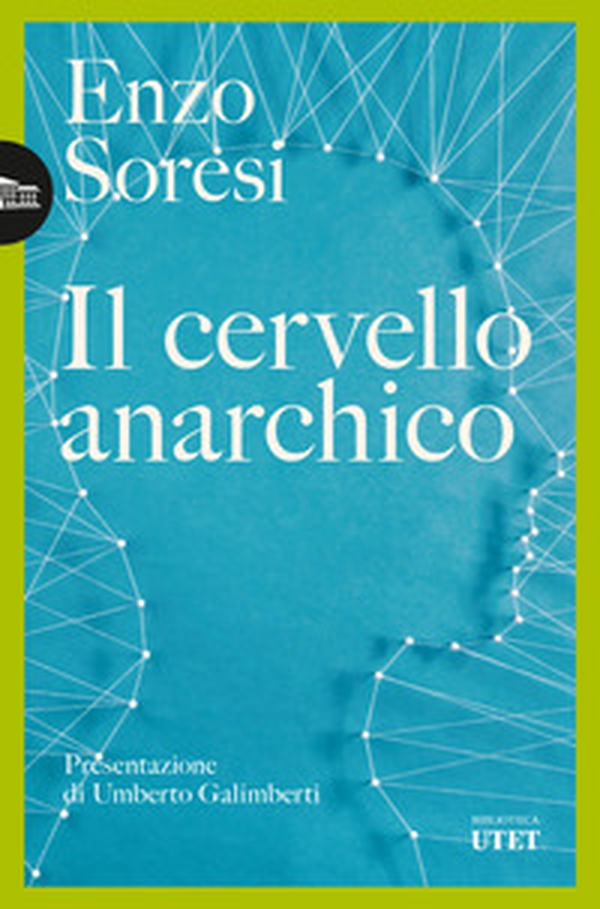 Il cervello anarchico - Librerie.coop Il cervello anarchico - Librerie.coop