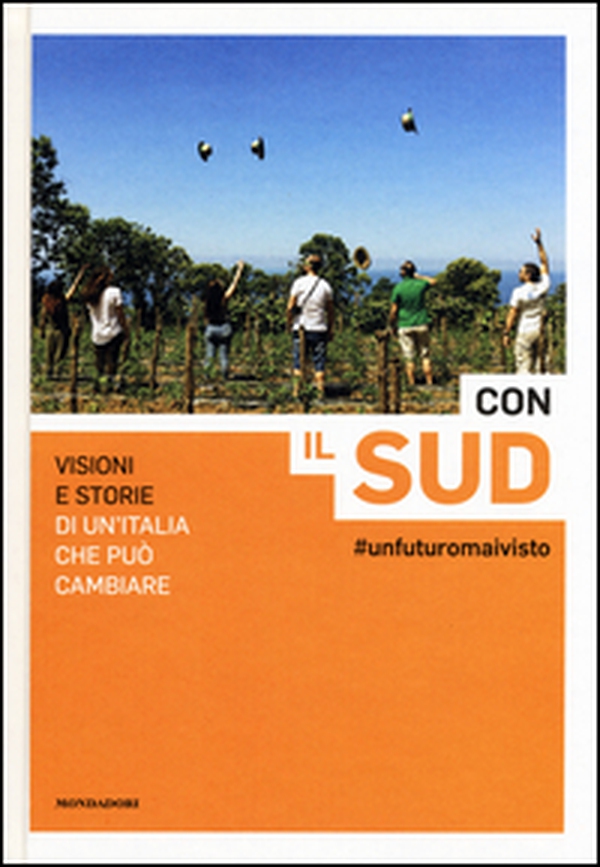 Con il Sud. #unfuturomaivisto - Librerie.coop Con il Sud. #unfuturomaivisto - Librerie.coop