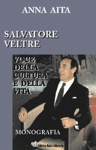 Salvatore Veltre. Voce della cultura e della vita - Librerie.coop