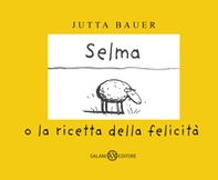 Selma o la ricetta della felicità - Librerie.coop