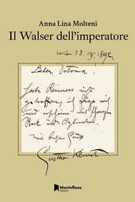 Il Walser dell'Imperatore - Librerie.coop Il Walser dell'Imperatore - Librerie.coop