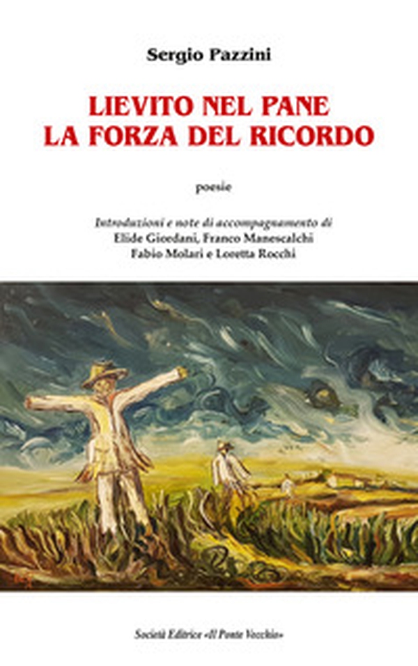 Lievito nel pane. La forza del ricordo - Librerie.coop Lievito nel pane. La forza del ricordo - Librerie.coop