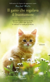 Il gatto che regalava il buonumore - Librerie.coop Il gatto che regalava il buonumore - Librerie.coop