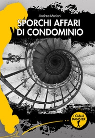 Sporchi affari di condominio - Librerie.coop