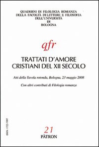 Trattati d'amore cristiani del XII secolo. Atti della Tavola rotonda (Bologna, 23 maggio 2008) - Librerie.coop