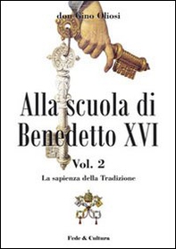 Alla scuola di Benedetto XVI - Vol. 2 - Librerie.coop
