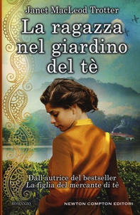 La ragazza nel giardino del tè - Librerie.coop La ragazza nel giardino del tè - Librerie.coop