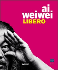Ai Weiwei. Libero. Ediz. inglese - Librerie.coop Ai Weiwei. Libero. Ediz. inglese - Librerie.coop