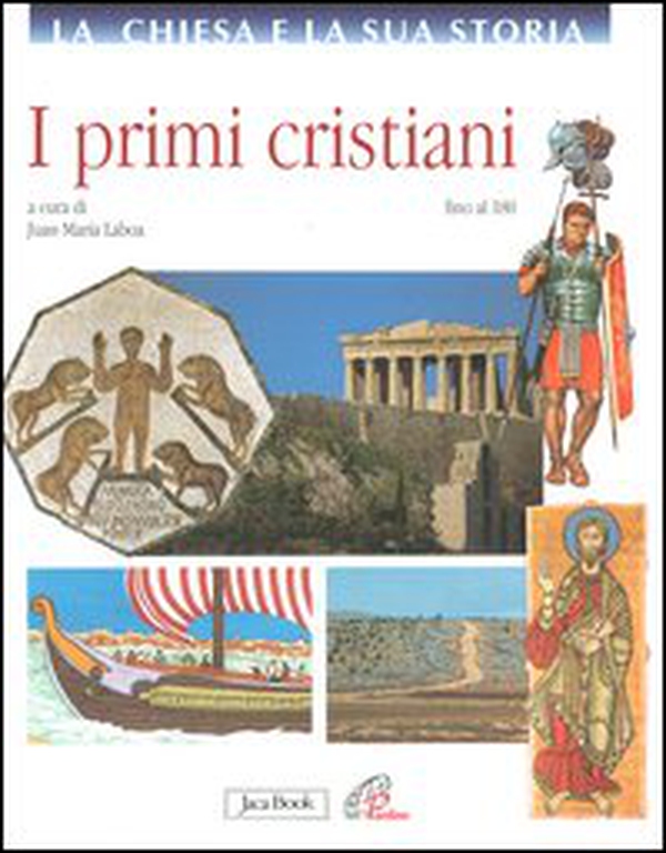 I primi cristiani fino al 180 - Librerie.coop I primi cristiani fino al 180 - Librerie.coop