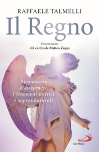 Il regno. Riconoscere e discernere i fenomeni mistici e soprannaturali - Librerie.coop Il regno. Riconoscere e discernere i fenomeni mistici e soprannaturali - Librerie.coop
