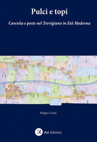 Pulci e topi. Carestia e peste nel Trevigiano in età moderna - Librerie.coop