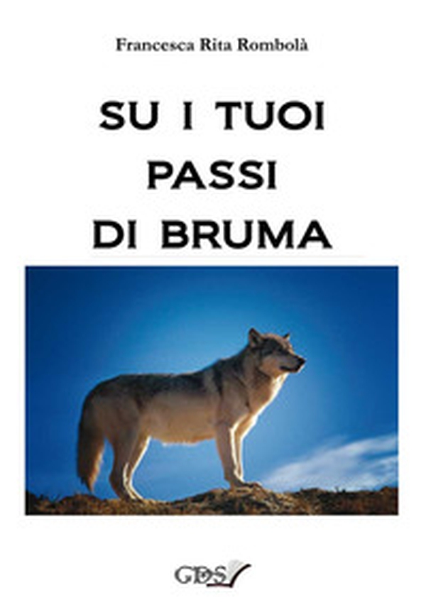 Su i tuoi passi di bruma - Librerie.coop Su i tuoi passi di bruma - Librerie.coop