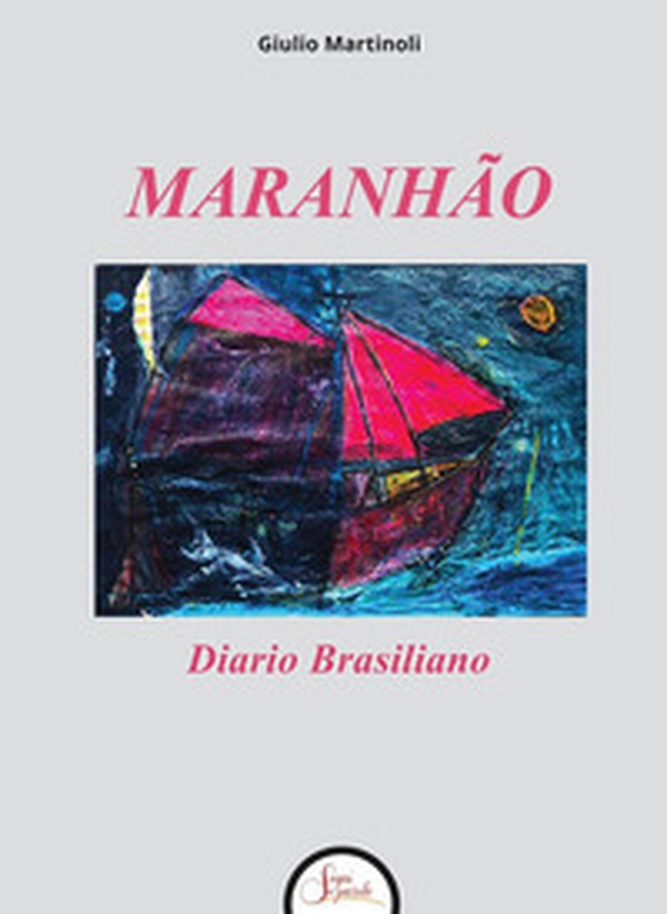 Maranhão. Diario brasiliano - Librerie.coop
