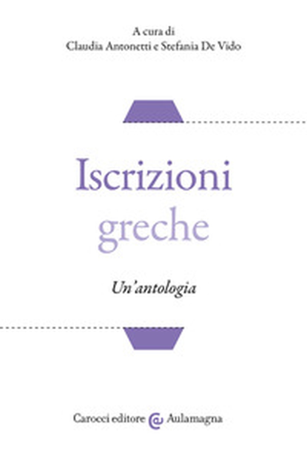 Iscrizioni greche. Un'antologia - Librerie.coop Iscrizioni greche. Un'antologia - Librerie.coop