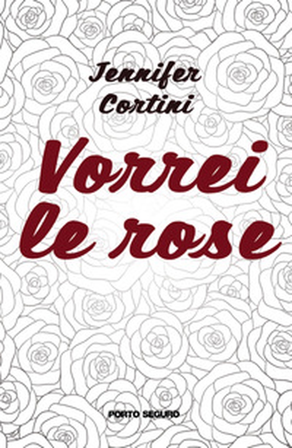 Vorrei le rose - Librerie.coop Vorrei le rose - Librerie.coop