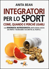 Integratori per lo sport. Come, quando e perché usarli - Librerie.coop Integratori per lo sport. Come, quando e perché usarli - Librerie.coop