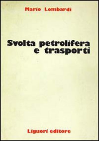 Svolta petrolifera e trasporti - Librerie.coop Svolta petrolifera e trasporti - Librerie.coop