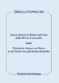 Ascesi mistica di Dante nell'arte della Divina Commedia. Ediz. italiana e tedesca - Librerie.coop