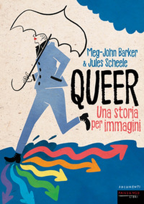 Queer. Una storia per immagini - Librerie.coop Queer. Una storia per immagini - Librerie.coop