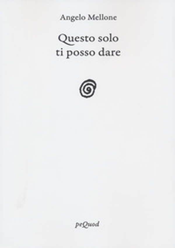 Questo solo ti posso dare - Librerie.coop Questo solo ti posso dare - Librerie.coop