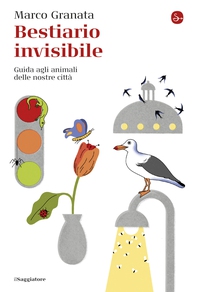 Bestiario invisibile - Librerie.coop Bestiario invisibile - Librerie.coop