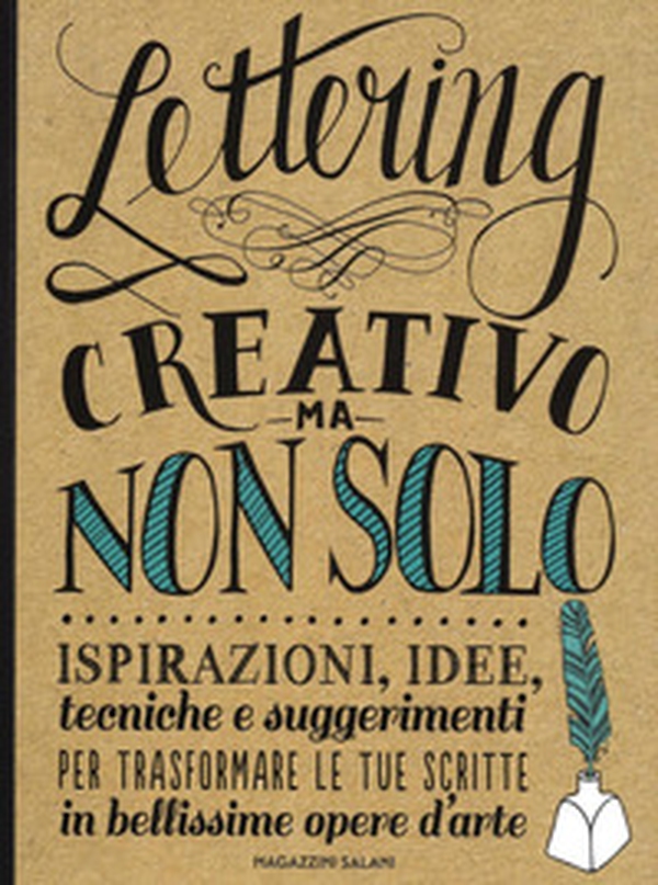 Lettering creativo ma non solo. Ispirazioni, idee, tecniche e suggerimenti per trasformare le tue scritte in bellissime opere d'arte - Librerie.coop Lettering creativo ma non solo. Ispirazioni, idee, tecniche e suggerimenti per trasformare le tue scritte in bellissime opere d'arte - Librerie.coop