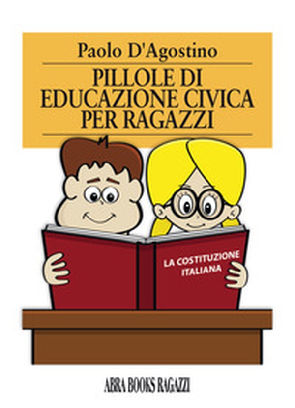 Pillole di educazione civica per ragazzi - Librerie.coop Pillole di educazione civica per ragazzi - Librerie.coop