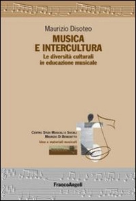 Musica e intercultura. Le diversità culturali in educazione musicale - Librerie.coop