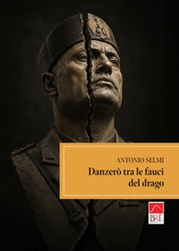 Danzerò tra le fauci del drago - Librerie.coop