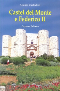 Castel del Monte e Federico II - Librerie.coop Castel del Monte e Federico II - Librerie.coop