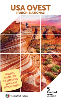 USA Ovest. I parchi nazionali - Librerie.coop