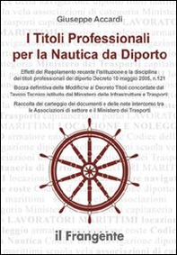 I titoli professionali per la nautica da diporto - Librerie.coop I titoli professionali per la nautica da diporto - Librerie.coop
