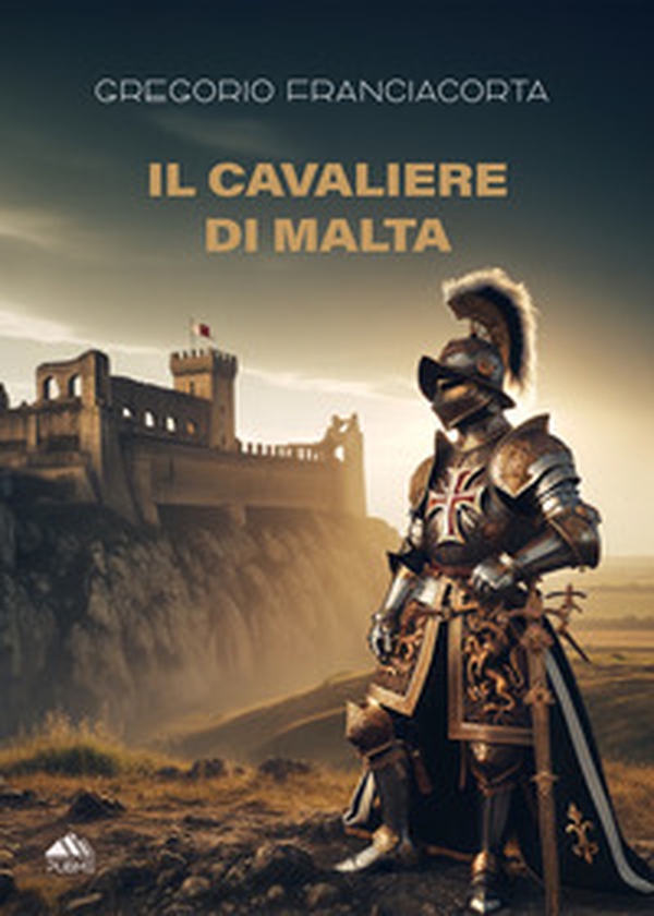 Il Cavaliere di Malta - Librerie.coop Il Cavaliere di Malta - Librerie.coop