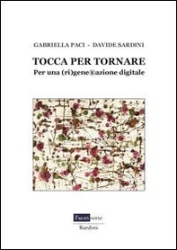 Tocca per tornare. Per una (ri)generazione digitale - Librerie.coop