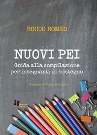 Nuovi PEI. Guida alla compilazione per insegnanti di sostegno - Librerie.coop Nuovi PEI. Guida alla compilazione per insegnanti di sostegno - Librerie.coop
