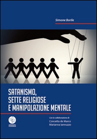 Satanismo, sette religiose e manipolazione mentale - Librerie.coop